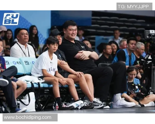 王晶姚明巅峰对决再现篮球传奇精彩瞬间引发全场热议